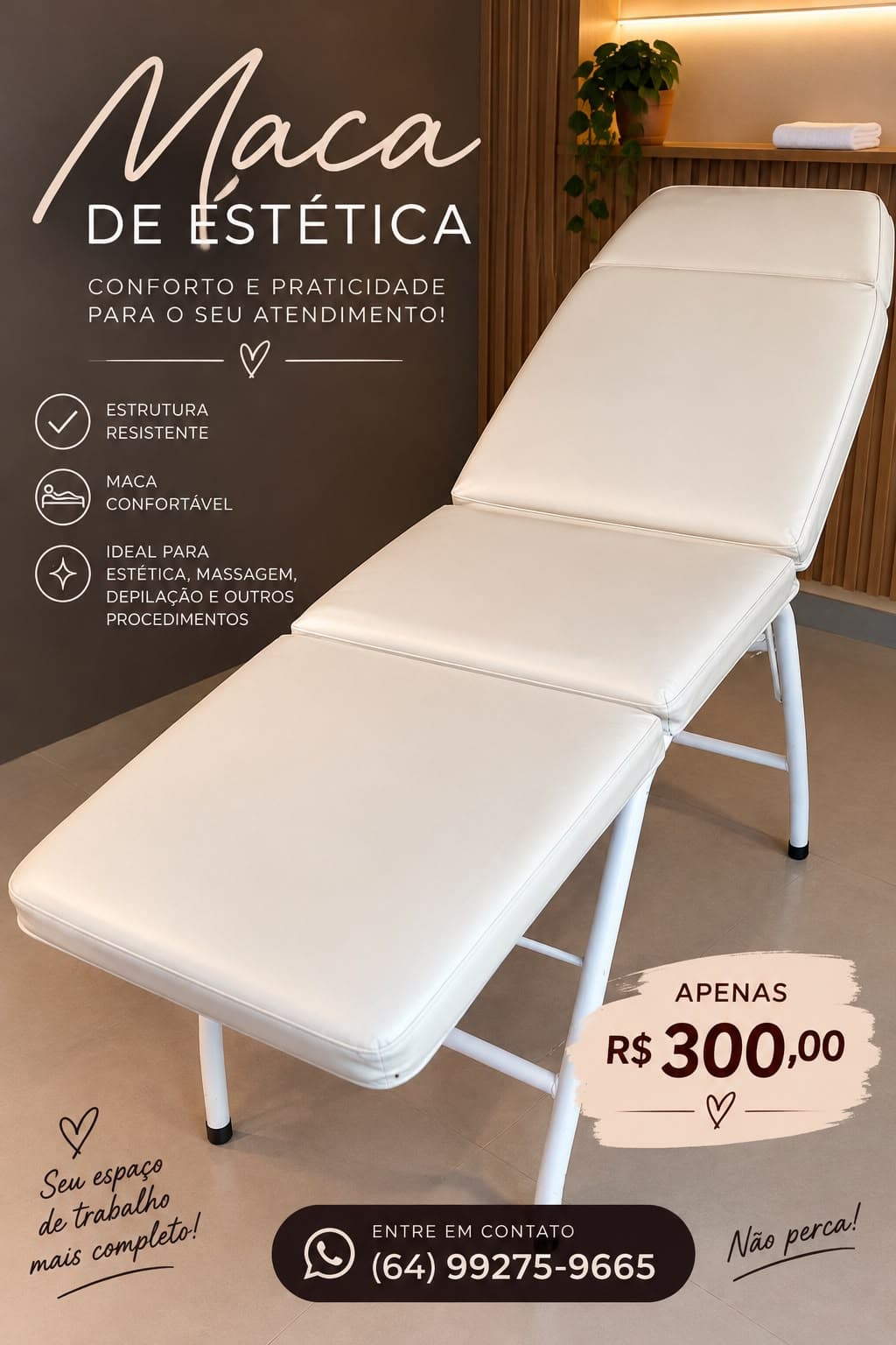 Maca de Estética em Ótimo Estado